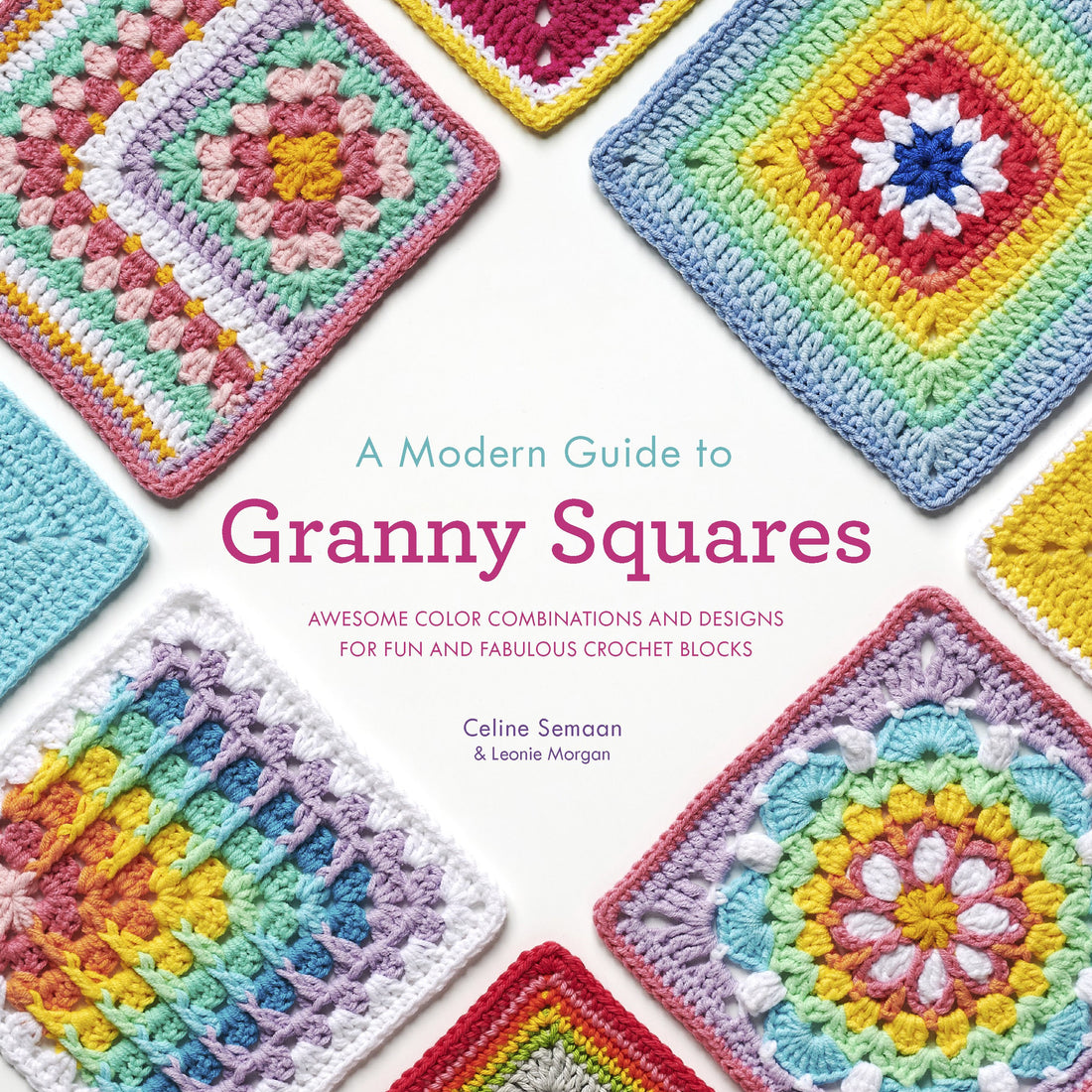 Faire Books — Title:Modern Guide to Granny Squares